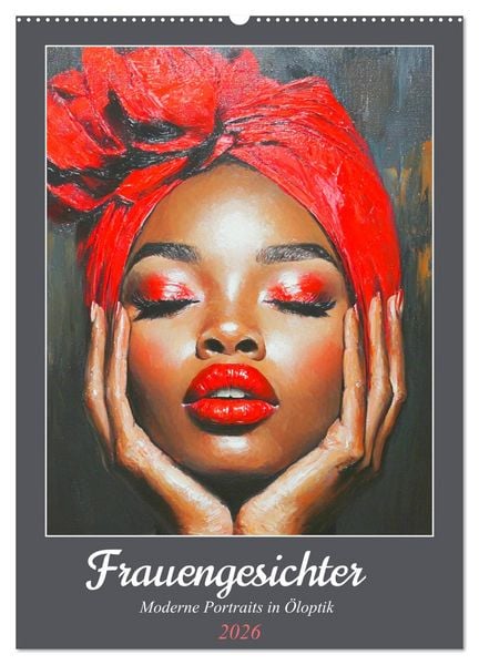 Produktbild: Frauengesichter. Moderne Portraits in &Ouml;loptik (Wandkalender 2026 DIN A2 hoch), CALVENDO Monatskalender