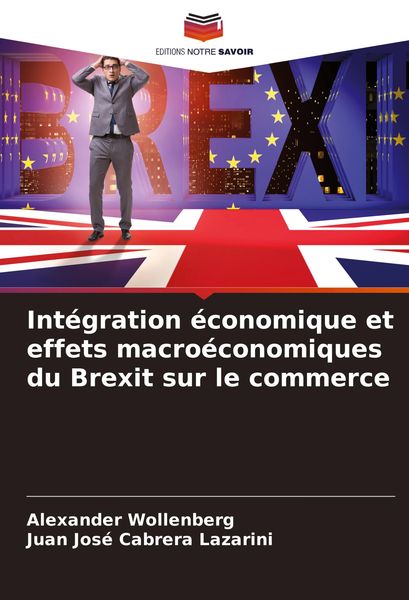Produktbild: Int&eacute;gration &eacute;conomique et effets macro&eacute;conomiques du Brexit sur le commerce