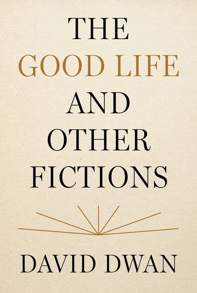 Produktbild: The Good Life and Other Fictions