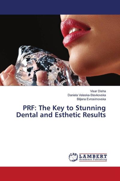 Produktbild: PRF: The Key to Stunning Dental and Esthetic Results