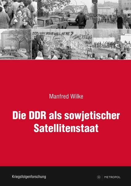 Produktbild: Die DDR als sowjetischer Satellitenstaat