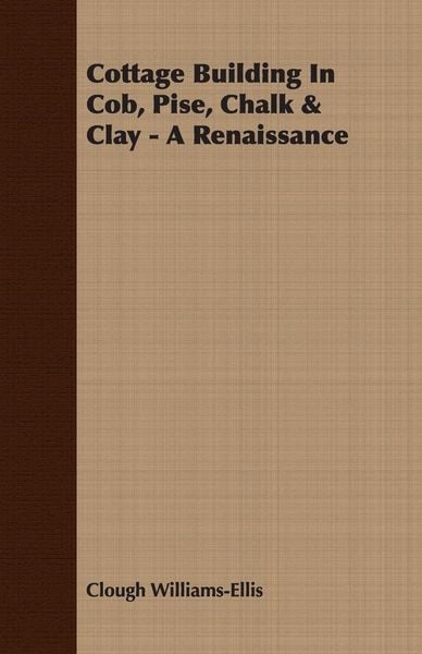 Produktbild: Cottage Building In Cob, Pise, Chalk & Clay - A Renaissance