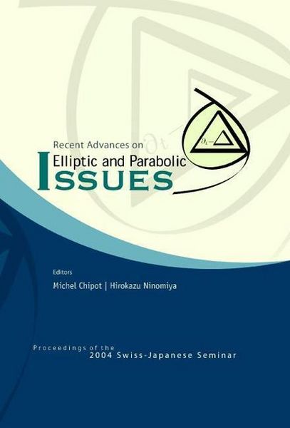 Produktbild: Recent Advances on Elliptic and Parabolic Issues - Proceedings of the 2004 Swiss-Japanese Seminar