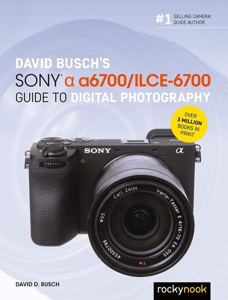 Produktbild: David Busch's Sony Alpha A6700/Ilce-6700 Guide to Digital Photography