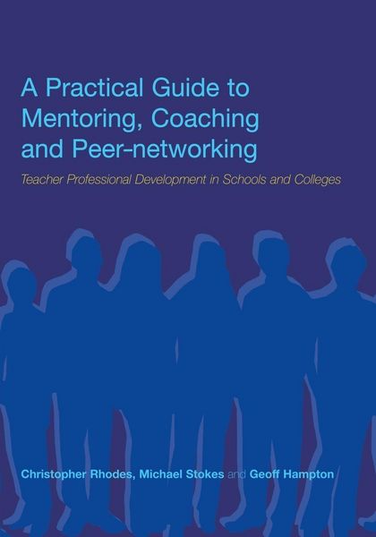 Produktbild: A Practical Guide to Mentoring, Coaching and Peer-networking
