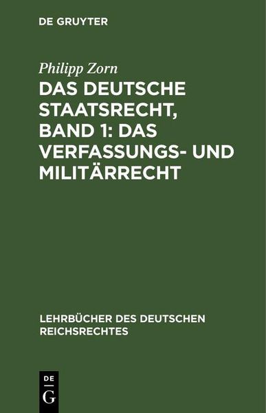 Produktbild: Das deutsche Staatsrecht, Band 1: Das Verfassungs- und Milit&auml;rrecht