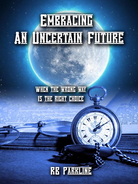 Produktbild: Embracing An Uncertain Future (A Bold New Future, #2)