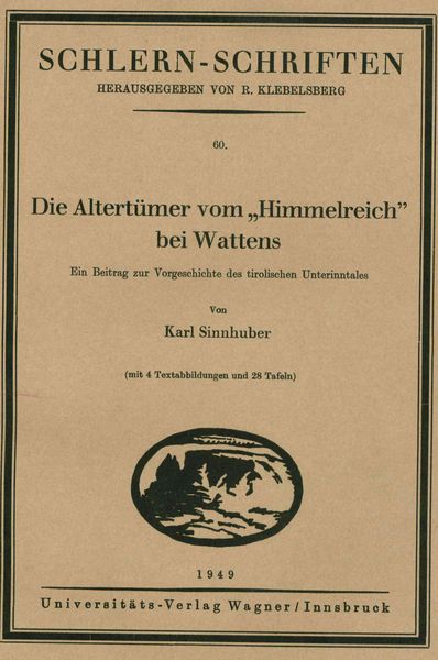 Produktbild: Die Altertümer vom "Himmelreich" bei Wattens