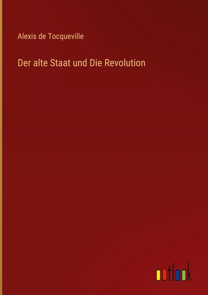 Produktbild: Der alte Staat und Die Revolution