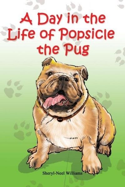 Produktbild: A Day in the Life of Popsicle the Pug