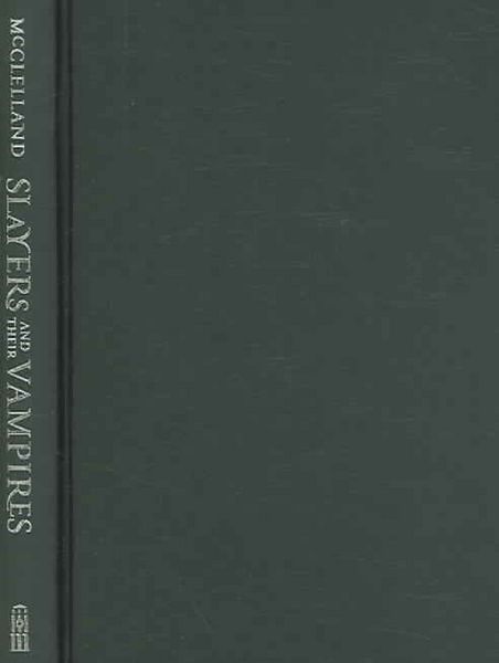 Produktbild: Slayers and Their Vampires: A Cultural History of Killing the Dead