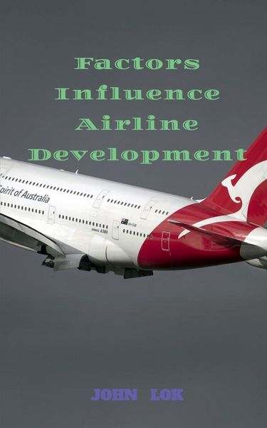 Produktbild: Factors Influence Airline Development