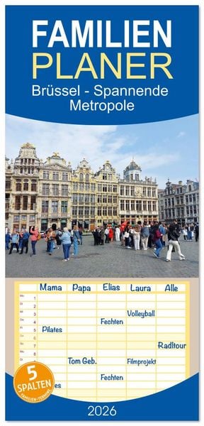 Produktbild: Familienplaner 2026 - Br&uuml;ssel - Spannende Metropole mit 5 Spalten (Wandkalender, 21 x 45 cm) CALVENDO