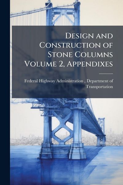 Produktbild: Design and Construction of Stone Columns Volume 2, Appendixes