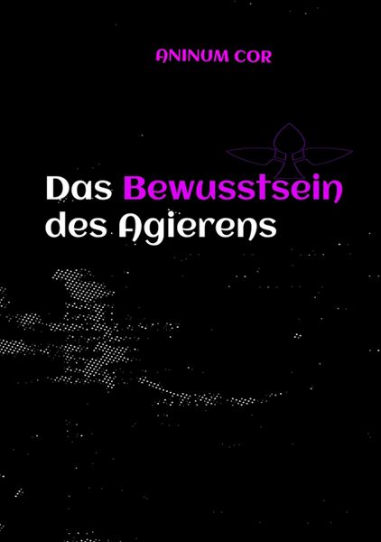 Produktbild: Das Bewusstsein des Agierens