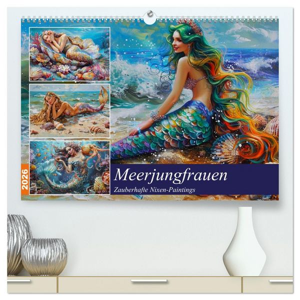 Produktbild: Meerjungfrauen. Zauberhafte Nixen-Paintings (hochwertiger Premium Wandkalender 2026 DIN A2 quer), Kunstdruck in Hochglanz
