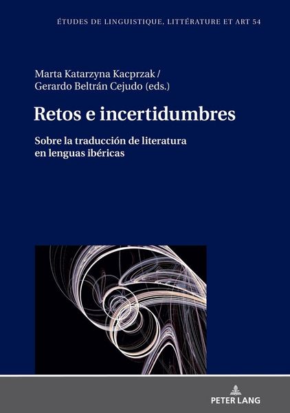Produktbild: Retos e incertidumbres: sobre la traducci&oacute;n de literatura en lenguas ib&eacute;ricas