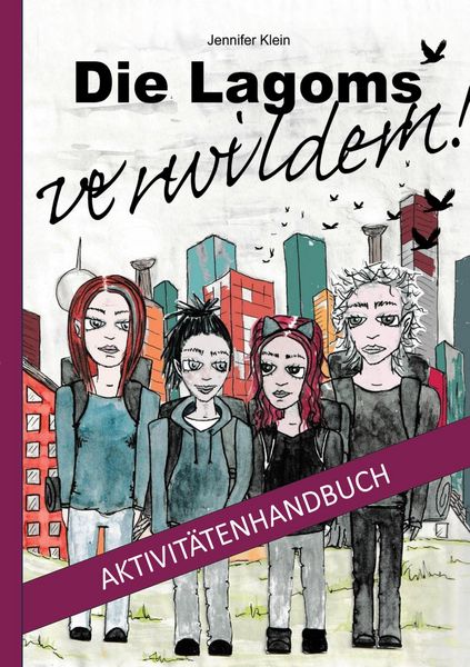 Produktbild: Die Lagoms verwildern! Aktivit&auml;tenhandbuch