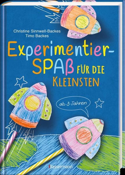 Produktbild: Experimentierspaß für die Kleinsten. 25 leichte Experimente für Kinder ab 3 Jahren. Schwebende Eier, Fluchtpfeffer, Rasierschaum-Regenwolken u.v.m. Le