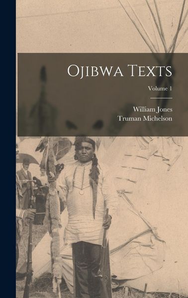 Produktbild: Ojibwa Texts; Volume 1
