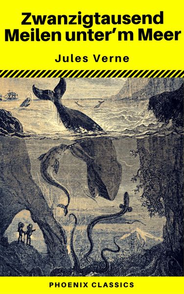 Produktbild: Zwanzigtausend Meilen unter dem Meer (Phoenix Classics)