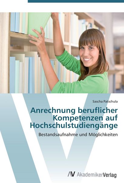 Produktbild: Anrechnung beruflicher Kompetenzen auf Hochschulstudieng&auml;nge