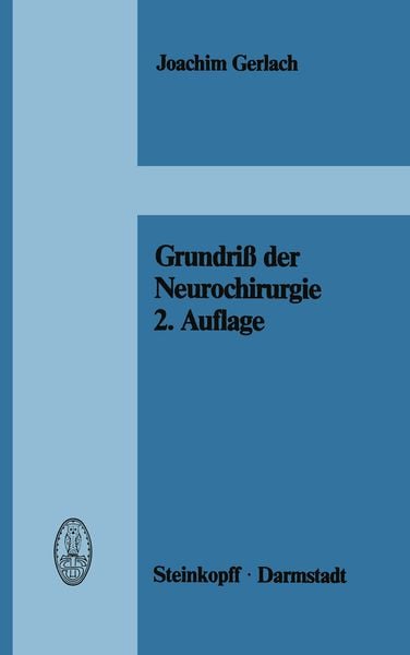 Grundriß der Neurochirurgie, Taschenbuch von J. Gerlach, Steinkopff, 9783798505483