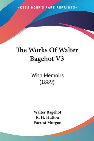 Produktbild: The Works Of Walter Bagehot V3