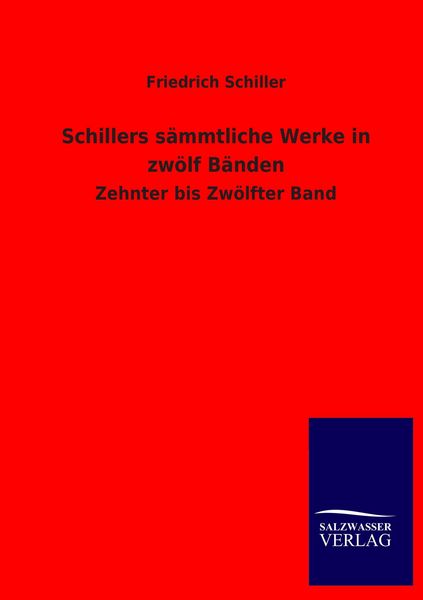 Produktbild: Schillers s&auml;mmtliche Werke in zw&ouml;lf B&auml;nden