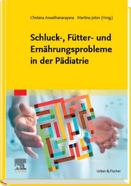 Produktbild: Schluck-, F&uuml;tter- und Ern&auml;hrungsprobleme in der P&auml;diatrie