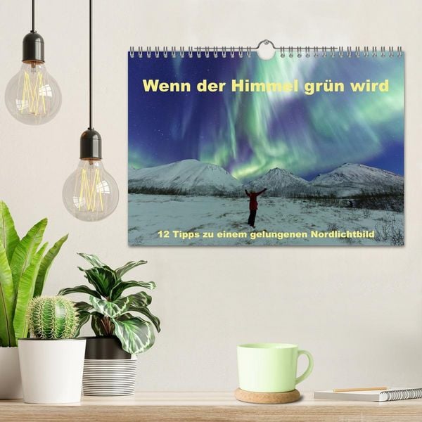 Produktbild: Wenn der Himmel gr&uuml;n wird (Wandkalender 2026 DIN A4 quer), CALVENDO Monatskalender