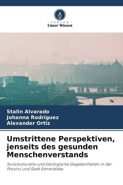 Produktbild: Umstrittene Perspektiven, jenseits des gesunden Menschenverstands