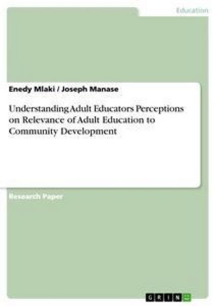 Produktbild: Understanding Adult Educators Perceptions on Relevance of Adult Education to Community Development