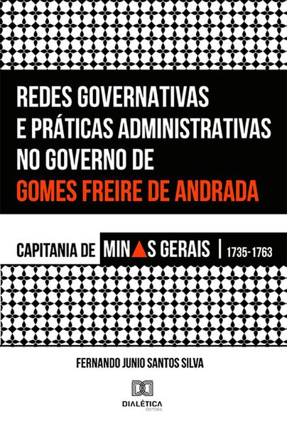 Produktbild: Redes Governativas e Pr&aacute;ticas Administrativas no Governo de Gomes Freire de Andrada