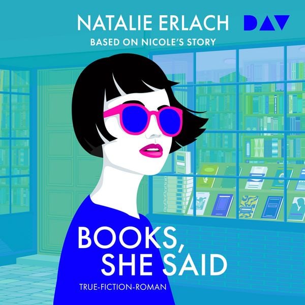 Produktbild: Books, She Said &ndash; Based on Nicole's True Story