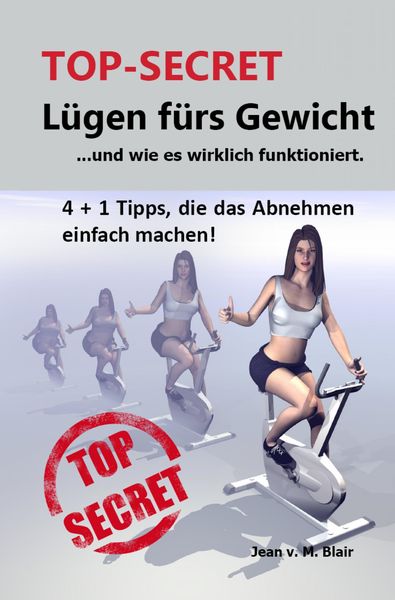 Produktbild: TOP SECRET: L&uuml;gen f&uuml;rs Gewicht