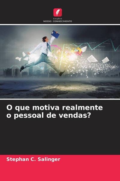 Produktbild: O que motiva realmente o pessoal de vendas?