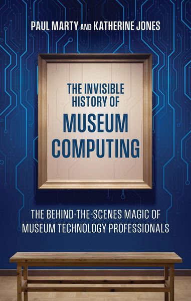 Produktbild: The Invisible History of Museum Computing
