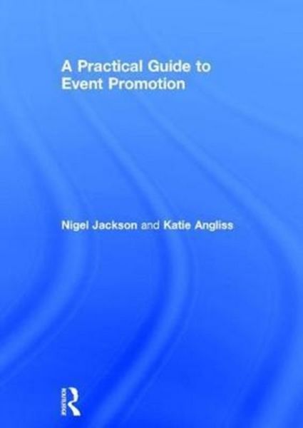 Produktbild: Jackson, N: A Practical Guide to Event Promotion