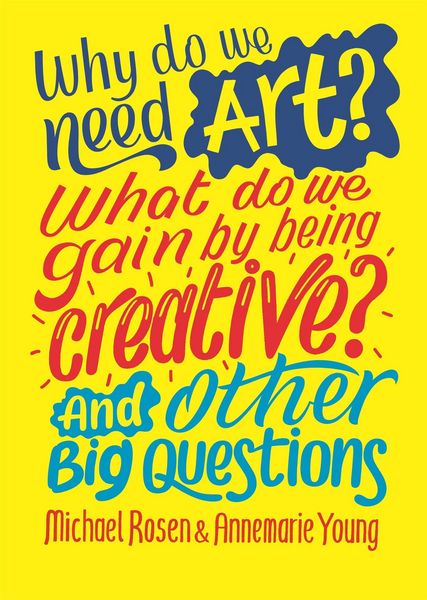 Produktbild: Why do we need art? What do we gain by being creative? And other big questions