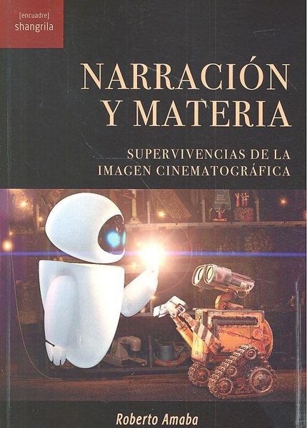 Produktbild: Narraci&oacute;n y materia : supervivencias de la imagen cinematogr&aacute;fica