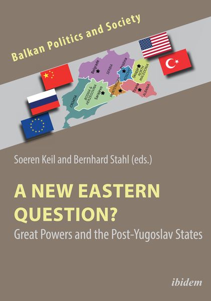 Produktbild: A New Eastern Question? Great Powers and the Post-Yugoslav States
