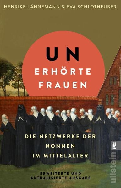 Unerhörte Frauen, Taschenbuch von Henrike Lähnemann , Eva Schlotheuber, Ullstein Taschenbuch, 9783548073347