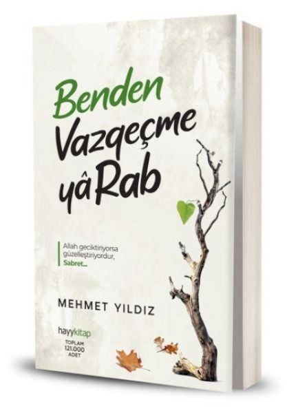 Benden Vazgecme Ya Rab!, Taschenbuch von Mehmet Yildiz, Hayy Kitap, 978-975-24-7705-6