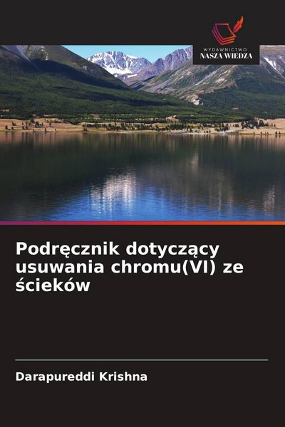 Produktbild: Podr&iquest;cznik dotycz&iquest;cy usuwania chromu(VI) ze &iquest;ciek&oacute;w