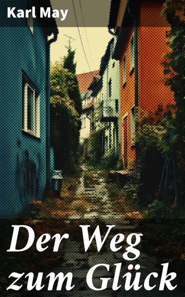 Produktbild: Der Weg zum Gl&uuml;ck