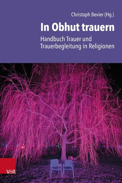 Produktbild: In Obhut trauern - Handbuch Trauer und Trauerbegleitung in Religionen