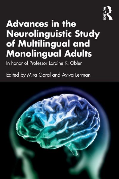 Produktbild: Advances in the Neurolinguistic Study of Multilingual and Monolingual Adults
