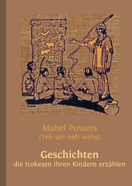 Produktbild: Geschichten, die Irokesen ihren Kindern erz&auml;hlen