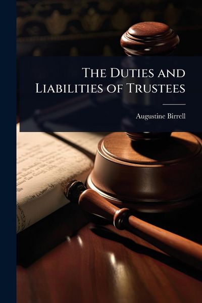 Produktbild: The Duties and Liabilities of Trustees